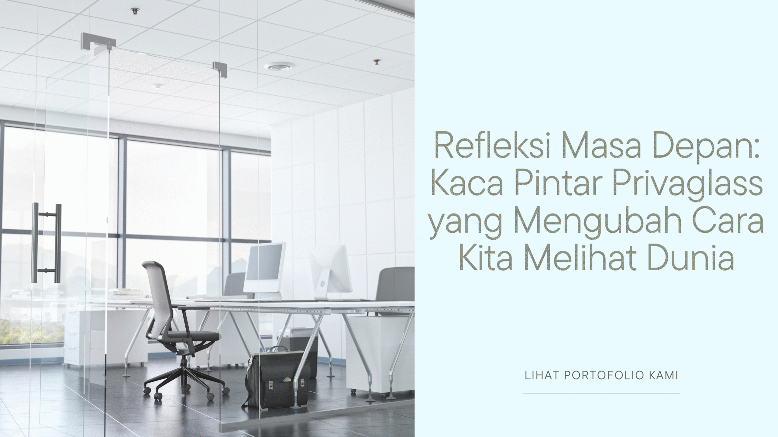Refleksi Masa Depan: Kaca Pintar Privaglass yang Mengubah Cara Kita Melihat Dunia